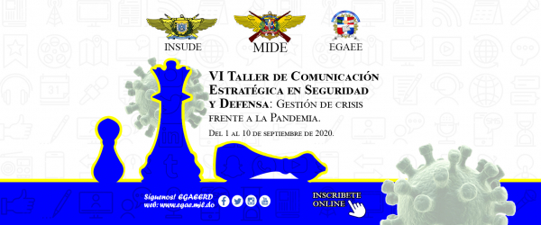 Ministerio de Defensa a través de Escuela de Graduados de Altos Estudios Estratégicos abre inscripciones Taller Gerencia de la Comunicación para la Seguridad y Defensa frente a la Pandemia.
